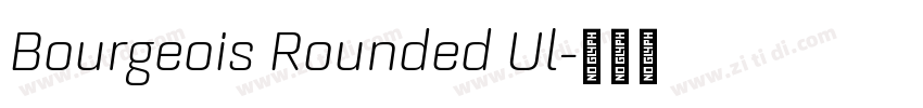 Bourgeois Rounded Ul字体转换
